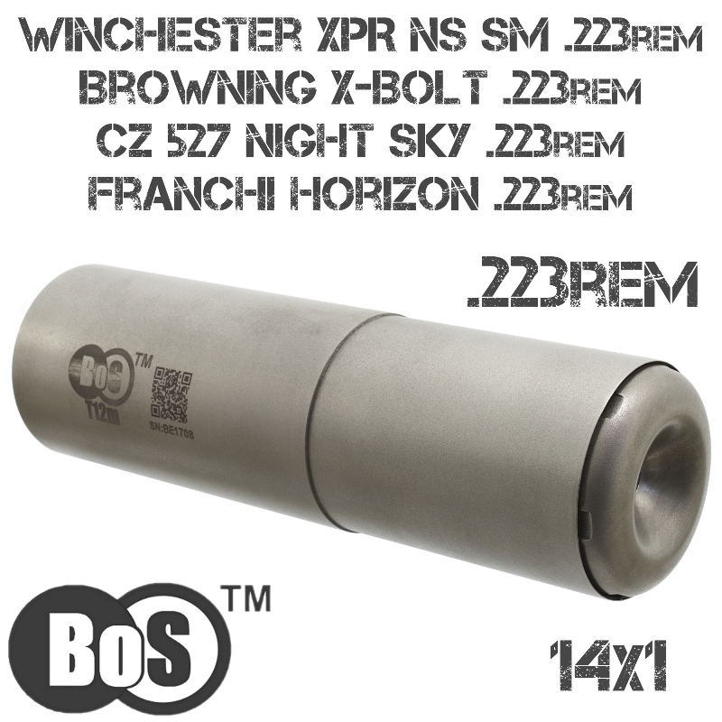  (,   ) BoS T12m   Winchester XPR NS SM, CZ 527 Night Sky, Franchi Horizon, Browning X-Bolt, 223Rem,  M14X1R
